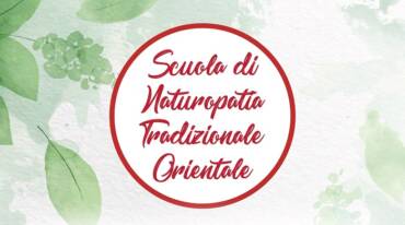 SCUOLA DI NATUROPATIA TRADIZIONALE ORIENTALE®
