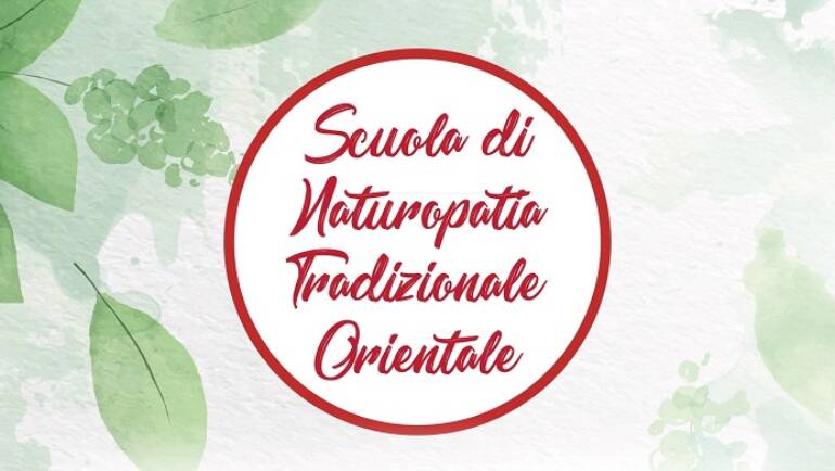 SCUOLA DI NATUROPATIA TRADIZIONALE ORIENTALE®